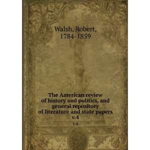   politics, and general repository of literature and state papers. v.4