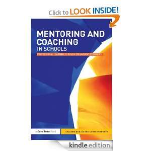 Mentoring and Coaching in Schools: Professional Learning through 