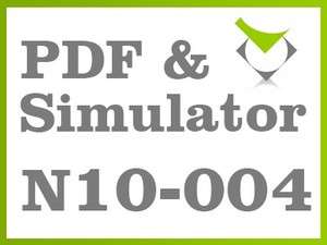 CompTIA N10 004 Network+ Exam Test Simulator & PDF  