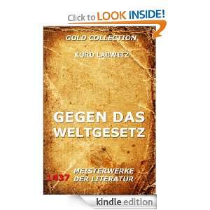 Gegen das Weltgesetz (Kommentierte Gold Collection) (German Edition 