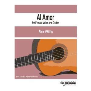  Al Amor (Voice, Guitar): Rex Willis: Books