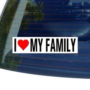  I Love Heart MY FAMILY Window Bumper Sticker: Automotive