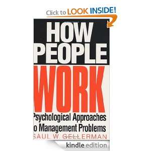 How People Work Psychological Approaches to Management Problems 