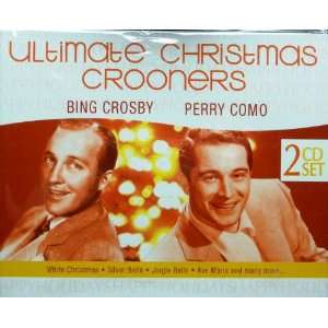    Ultimate Christmas Crooners Bing Crosby, Perry Como Music