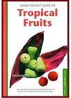 TROPICAL FRUITS Handy Pocket Guide Full Color Photographs New FREESHIP 