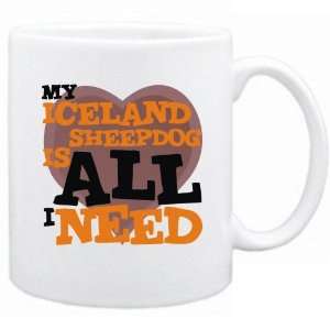  New  My Iceland Sheepdog Is All I Need  Mug Dog