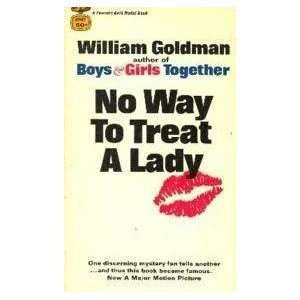  No Way to Treat a Lady William Goldman Books