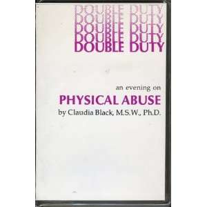  DOUBLE DUTY    Physical Abuse Claudia Black Books