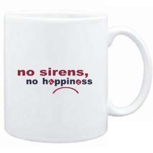  Mug White  NO Sirens NO HAPPINESS Instruments Sports 