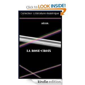 LA ROSE CROIX (French Edition) SÉDIR  Kindle Store
