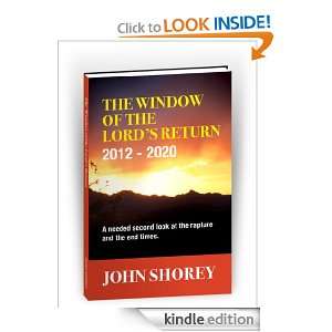 Window of the Lords Return 2012 2020 John Shorey  Kindle 
