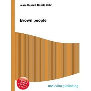  Brown people Ronald Cohn Jesse Russell Books