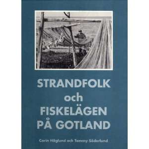  Strandfolk Och Fiskelägen På Gotland (9789187524172 