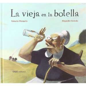  La vieja en la botella / The old woman in the bottle 