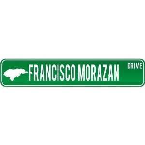  New  Francisco Morazan Drive   Sign / Signs  Honduras 