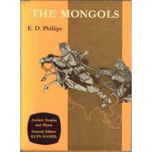  The Mongols. (Ancient Peoples and Places series 