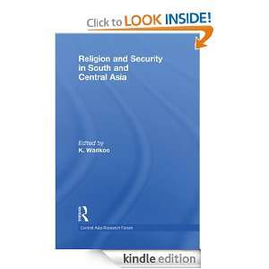 Religion and Security in South and Central Asia (Central Asia Research 
