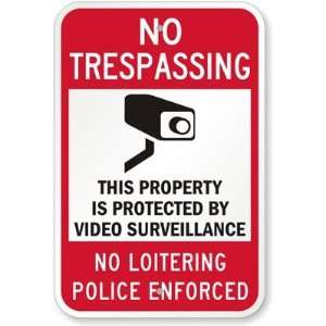 This Property Is Protected By Video Surveillance. No Loitering Police 