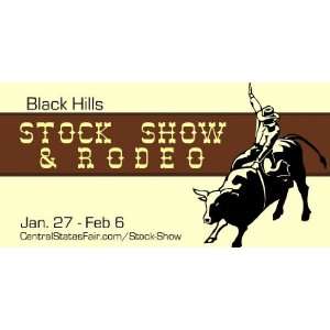  3x6 Vinyl Banner   Black Hills Stock Show Rodeo 