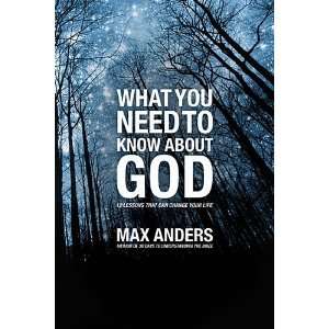   About God: 12 Lessons That Can Change Your Life: Max Anders: Books