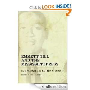 Emmett Till and the Mississippi Press Davis W. Houck, Matthew A 