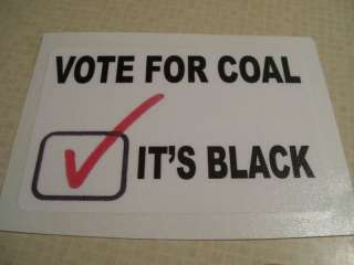 Vote for Coal its Black Coal Mining Sticker  