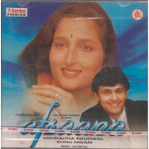   (Hindi / Bollywood): Gulam Ali, Anuradha Paudwal, Sonu Nigam: Music