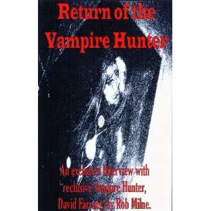  of the Vampire Hunter An Exclusive Interview with Reclusive Vampire 