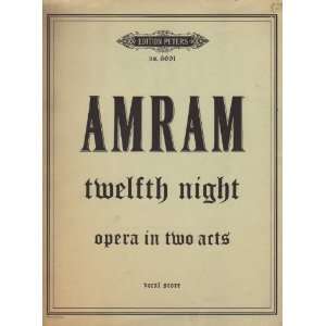  Twelfth Night Opera in Two Acts [vocal score] David 