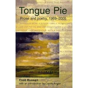   Pie Prose and Poetry, 1969 2005 (9780954634230) Fred Russell Books