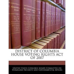   VOTING RIGHTS ACT OF 2007 (9781240619771) United States Congress