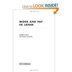  Work and Pay in Japan (9780521571371) Robert A. Hart 