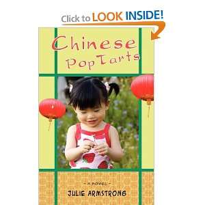  Chinese PopTarts (9781602902329): Julie Armstrong: Books