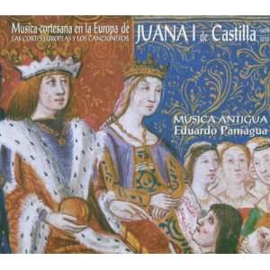   of Europe at Time of Juana I Eduardo Paniagua, Música Antigua Music
