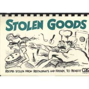 Stolen Goods   a Treasure Trove of Recipes  Books