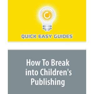  How To Break into Childrens Publishing 6 Easy Steps Show 