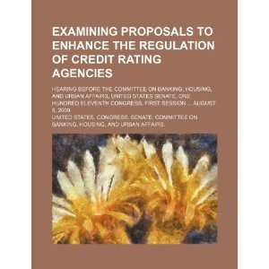  Examining proposals to enhance the regulation of credit 