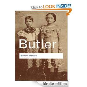 Gender Trouble Feminism and the Subversion of Identity Judith Butler 