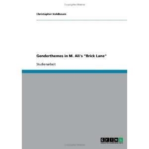  Genderthemes in M. Alis Brick Lane (German Edition 