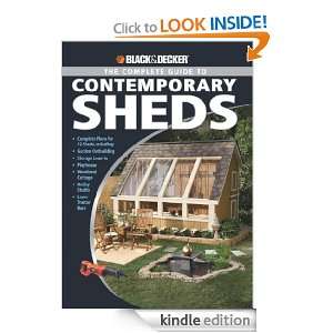  & Decker The Complete Guide to Contemporary Sheds: Complete plans 