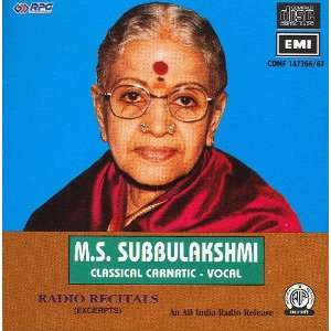   Carnatic   Vocal Radio Recitals (Excerpts) M.S. Subbulakshmi Music