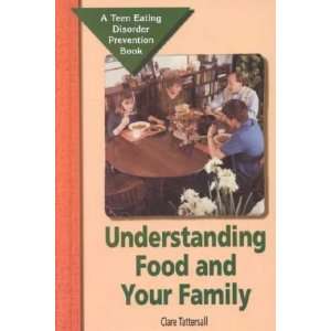    Understanding Food and Your Family Clare Tattersall Books