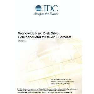   Hard Disk Drive Semiconductor 2009 2013 Forecast Shane Rau Books