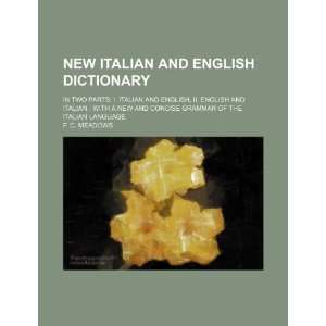  Italian and English dictionary; in two parts I. Italian and English 