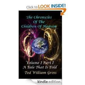 Tale That Is Told   Part 1 (The Chronicles Of The Children Of Heaven 