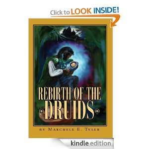 Rebirth of the Druids Marchele Tyler  Kindle Store