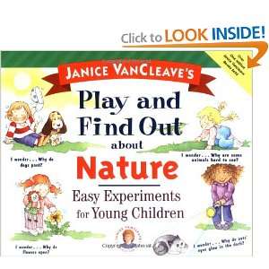   Play and Find Out about Nature: Easy Experiments for Young Children