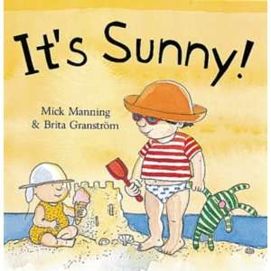    Its Sunny (Me & My World) (9780749646851) M Manning Books