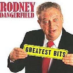 Rodney Dangerfield   Greatest Bits [11/4] *  