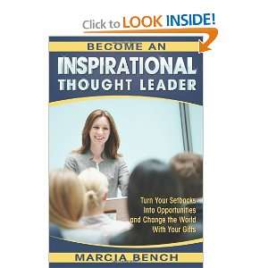  Become an Inspirational Thought Leader Turn Your Setbacks 
